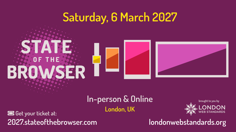 Promotional banner for the State of the Browser conference on 6 March 2027